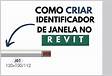 COMO CRIAR IDENTIFICADORTAG DE JANELA NO REVIT 4